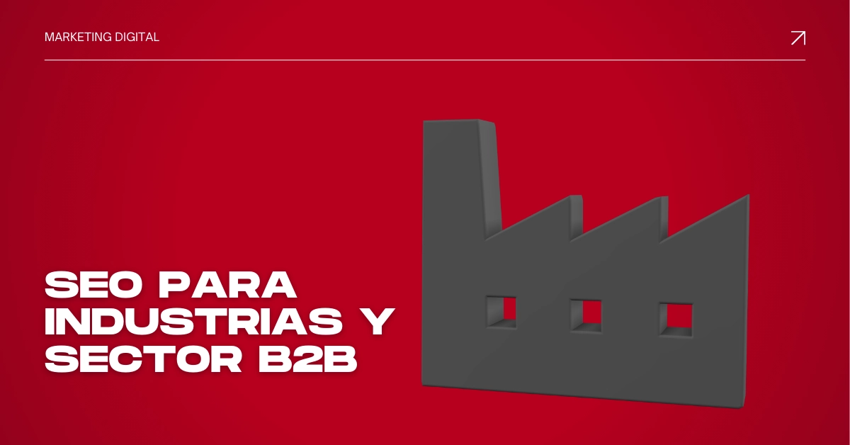 Portada Blog seo para industrias y sector b2b