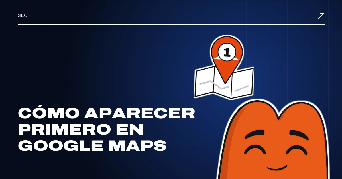 Cómo aparecer primero en Google Maps: EME, la mascota de MD Marketing, se asoma sonriente bajo un mapa con un pin del número 1